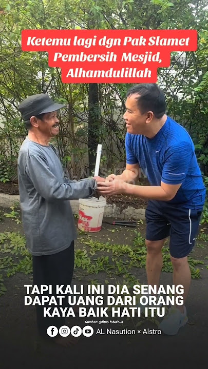 BAPAK-BAPAK TUNAWICARA Pembersih Mesjid Tanpa Dibayar, Orang Kaya Ini Bantu Beri Rezeki Uang