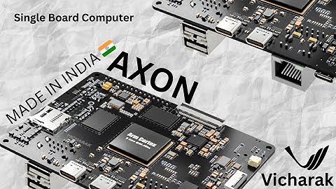Vicharak Axon SBC: Unleashing AI Power with RK3588 | Full Specs & Review
