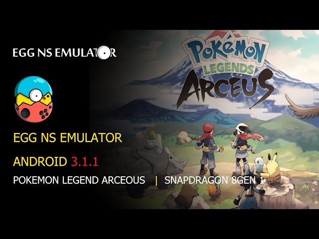 EGG NS 3.1.1 POKEMON LEGENDS ARCEUS NO ANDROID 