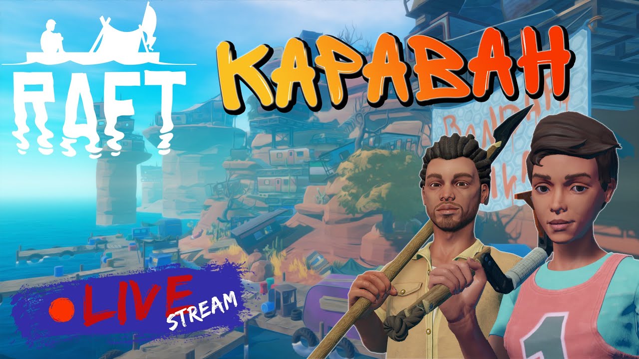 Остров караван. Caravan остров рафт. Raft Караван. Raft Караван карта. Caravan Town Raft карта.