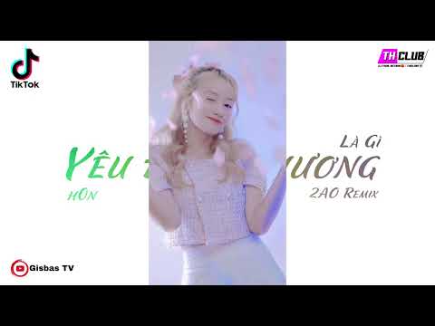 Yêu Đơn Phương Là Gì Remix – h0n (2AO Remix) | Nhạc Thái Lan Remix Tik Tok Gây Nghiện Gisbas TV