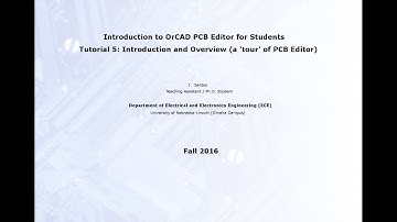 OrCAD for Students: PCB Editor :: Introduction and Overview (Lec. 5)