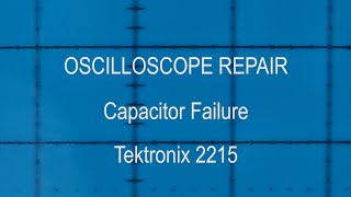 An Oscilloscope Adventure: Tektronix 2215 (1982 build)