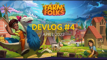 Farm Folks - Devlog #4: We