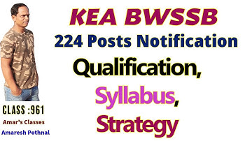 Class 961 | KEA  BWSSB 224 Posts NEW NOTIFICATION 2025 | Qualification | Age | Amaresh Pothnal