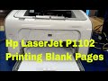 Hp LaserJet P1102 Printing Blank Pages
