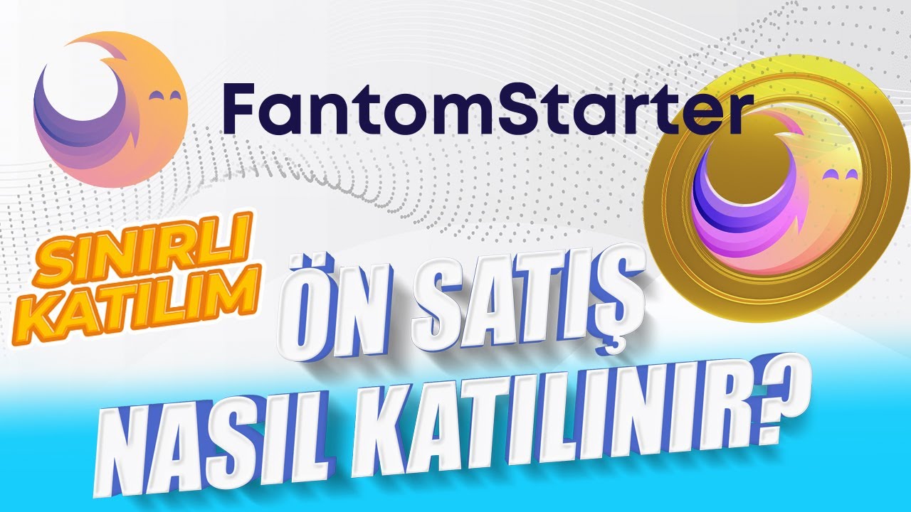 Fantom Starter ( Fs ) Coin Ön Satışına Nasıl Katılırım ? Sınırlı Katılım !!