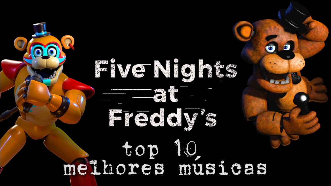 Five Nights at Freddy's (FNAF) - Top 10 melhores músicas - YouTube