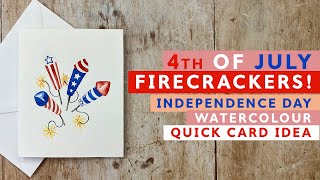 4Th Of July Firecrackers Independence Day Quick Card Idea