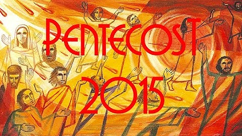The Day of Pentecost 2015 [Rev. Geoff Chapman]