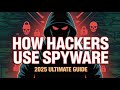 spyware and how hackers use them