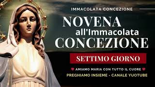 SETTIMO GIORNO - Novena all'Immacolata Concezione - 05 Dicembre 2024