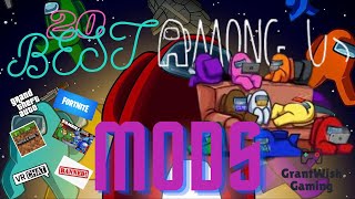 20 BEST AMONG US MODS!!! (INCLUDING SOME THEY DON'T WANT YOU TO KNOW ABOUT)