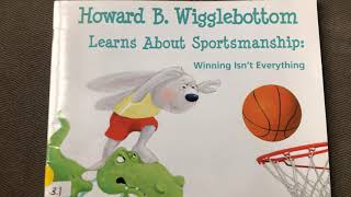 Howard B. Wigglebottom Learns about Sportsmanship: Winning Isn’t Everything by Howard Binkow