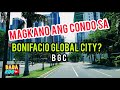 CONDOMINIUM TOUR SA BONIFACIO GLOBAL CITY? (BGC) SIGHTSEEING TOUR😮👍🙂