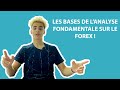 LES BASES DE L'ANALYSE FONDAMENTALE SUR LE FOREX !