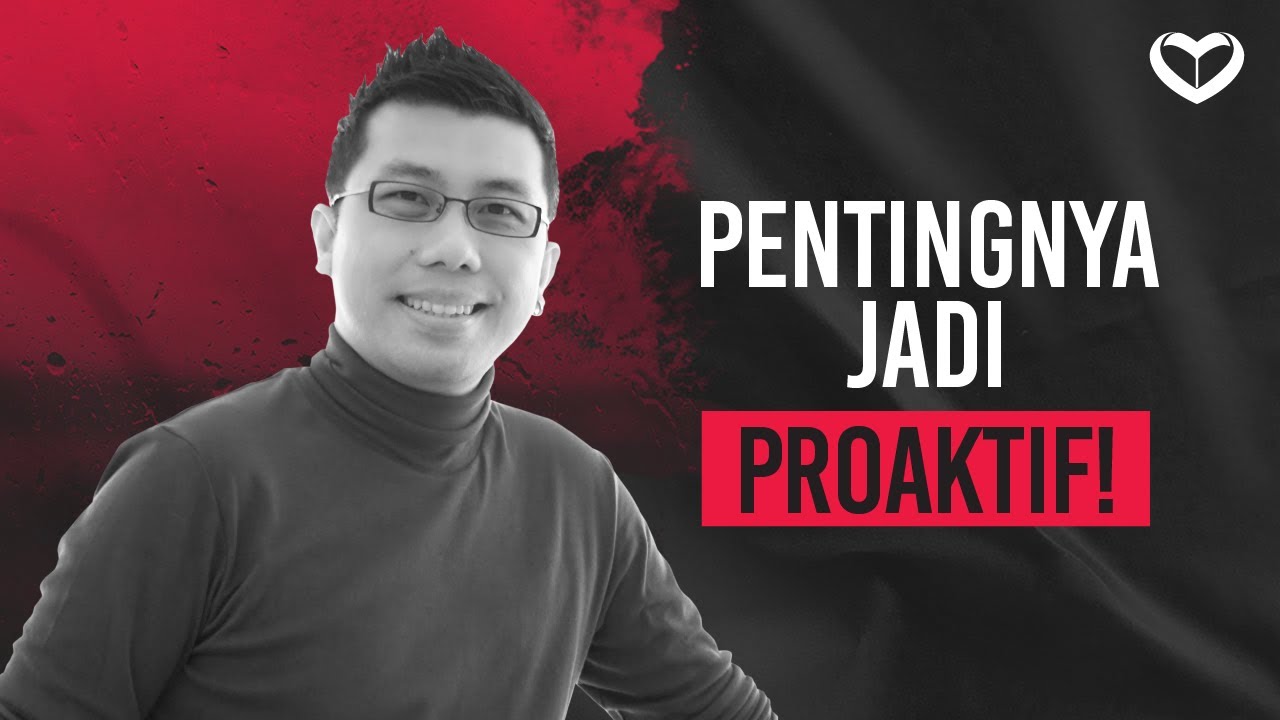 Kenapa Jadi Proaktif Mempermudah Dapat Pasangan Yang Baik?