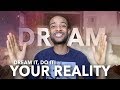Manifestation | If You Can Dream It You Can Do It (Here&#39;s Why)