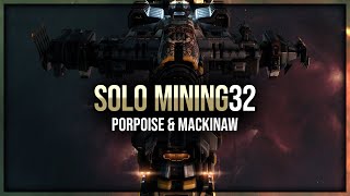 Episode 32: Solo Mining with Porpoise & Mackinaw – EVE Online