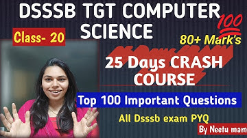 DAY 20- TOP 100 IMPORTANT QUESTION DSSSB TGT COMPUTER SCIENCE || NS CLASSES