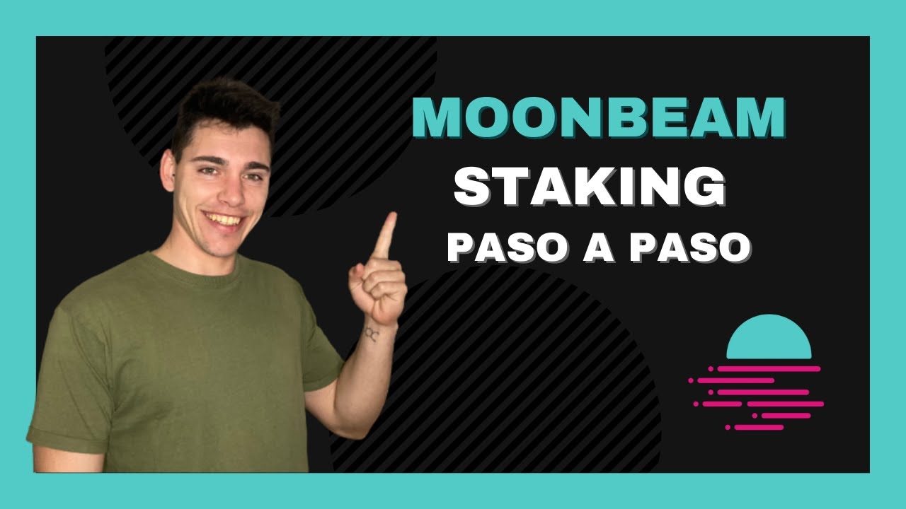 MOONBEAM ¿Cómo hacer STAKING? Paso a Paso YouTube