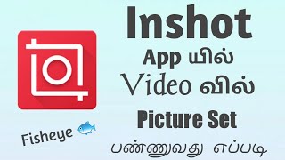 How to Overlay Picture onto Video in Inshot | Fisheye Effect | TMM Tamilan screenshot 2