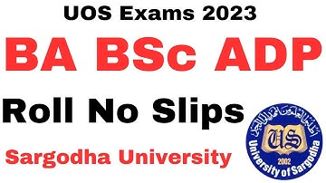 BA BSc ADP Annual 2023 Roll No Slips Sargodha University | BA BSc ADP Exams Date Sheet 2023 UOS