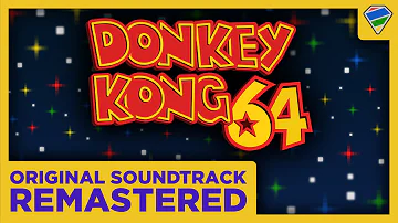 Donkey Kong 64 OST REMASTERED / Ultra High Quality 360 Audio w/ Matching Gameplay