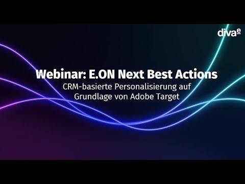 diva-e Webinar: E.ON Next Best Actions