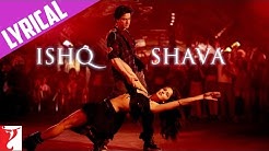 Lyrical: Ishq Shava Song with Lyrics | Jab Tak Hai Jaan | Shah Rukh Khan | Katrina Kaif | Gulzar  - Durasi: 4:39. 