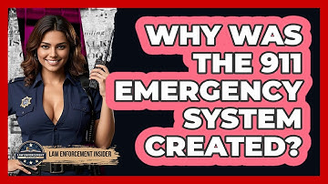 Why Was The 911 Emergency System Created? - Law Enforcement Insider