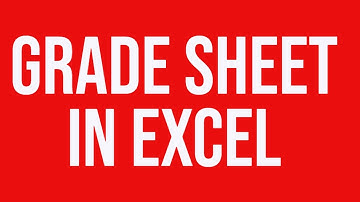 Grade sheet in MS Excel