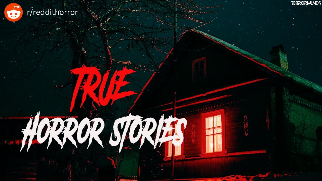 3-real-horror-stories-on-reddit-part-2-reddit-horror-stories