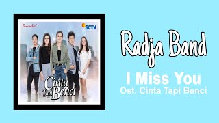 Radja - I Miss You | Ost. Cinta Tapi Benci SCTV