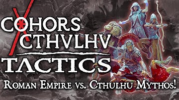 Cohors Cthulhu: Tactics - Official Trailer - Live on Kickstarter NOW!