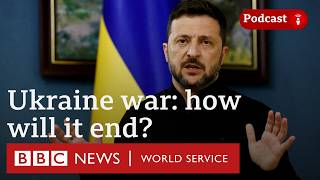 How will the war in Ukraine end? – Global News Podcast, BBC World Service