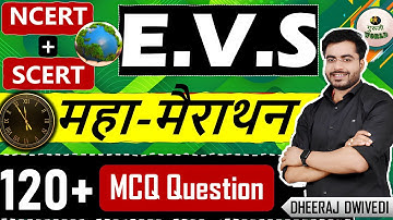 EVS 120 प्रश्न🔥COMPLETE पर्यावरण प्रश्न | EVS science |  Ncert Evs | Enviornment #bpsc #ctet #tet
