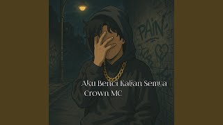 Aku Benci Kalian Semua