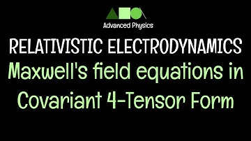 Relativistic Electrodynamics- Maxwell