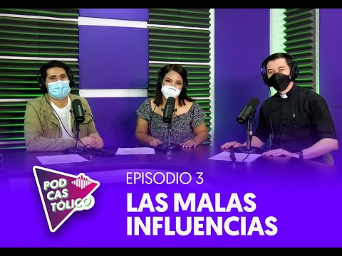 POPDCASTÓLICO: MALAS INFLUENCIAS