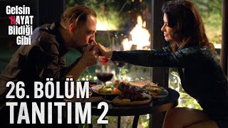 Gelsin Hayat Bildiği Gibi – 26.Bölüm Tanıtım 2