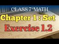 Class 7 Math | Chapter 1 Set | Exercise 1.2 | All Solutions| Vedanta Publication | Hamro Padhai J