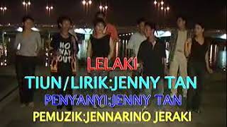 Lelaki - Jenny Tan [OLD VERSION ORIGINAL][MTV]