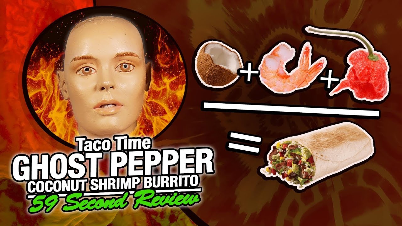 Taco Time's Ghost Pepper Coconut Shrimp Burrito YouTube