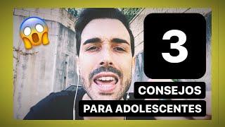 Tres consejos para adolescentes  Itiel Arroyo