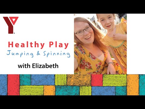 Healthy Play: Jumping & Spinning