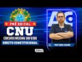 Concurso CNU 2023 - Aula de Direito Constitucional - AlfaCon
