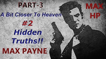 Max Payne full Walkthrough Part-3 Chapter-2 |Hidden Truths|
