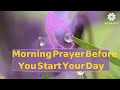 Morning Prayer Starting Your Day With God with Divine Music | Inspired from The Four Agreements