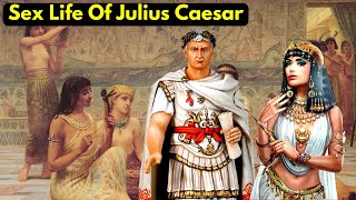 🔥Nasty Kinky Sex Life  Of Julius Caesar